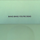 Bang-bang-you-are-dead-screencaps-2002-0001.png